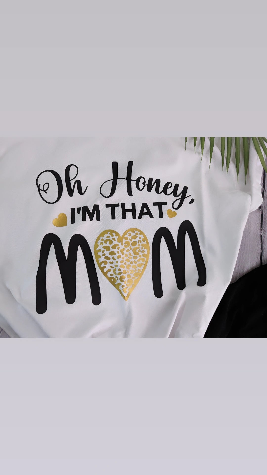 Oh Honey I'm That Mom