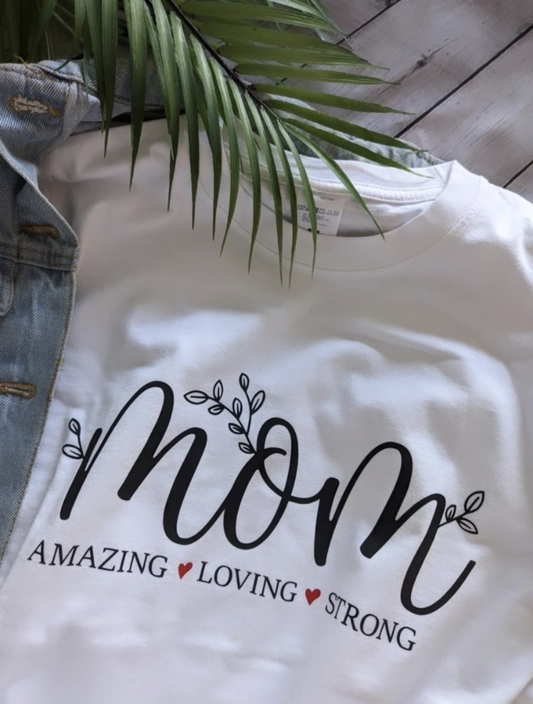 Amazing Strong Loving - Mom